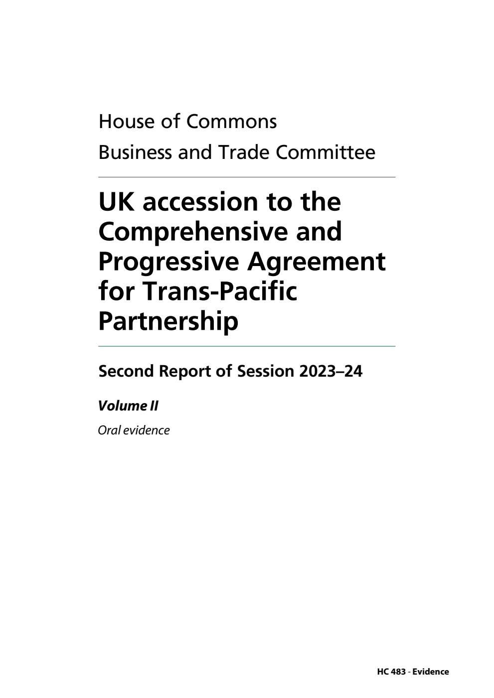 Business and Trade Committee 2nd Report. UK accession to the Comprehensive and Progressive Agreement for Trans-Pacific Partnership Volume 2. Oral evidence