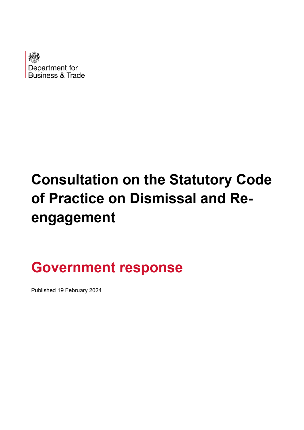 Consultation on the Statutory Code of Practice on Dismissal and Re-engagement. Government response