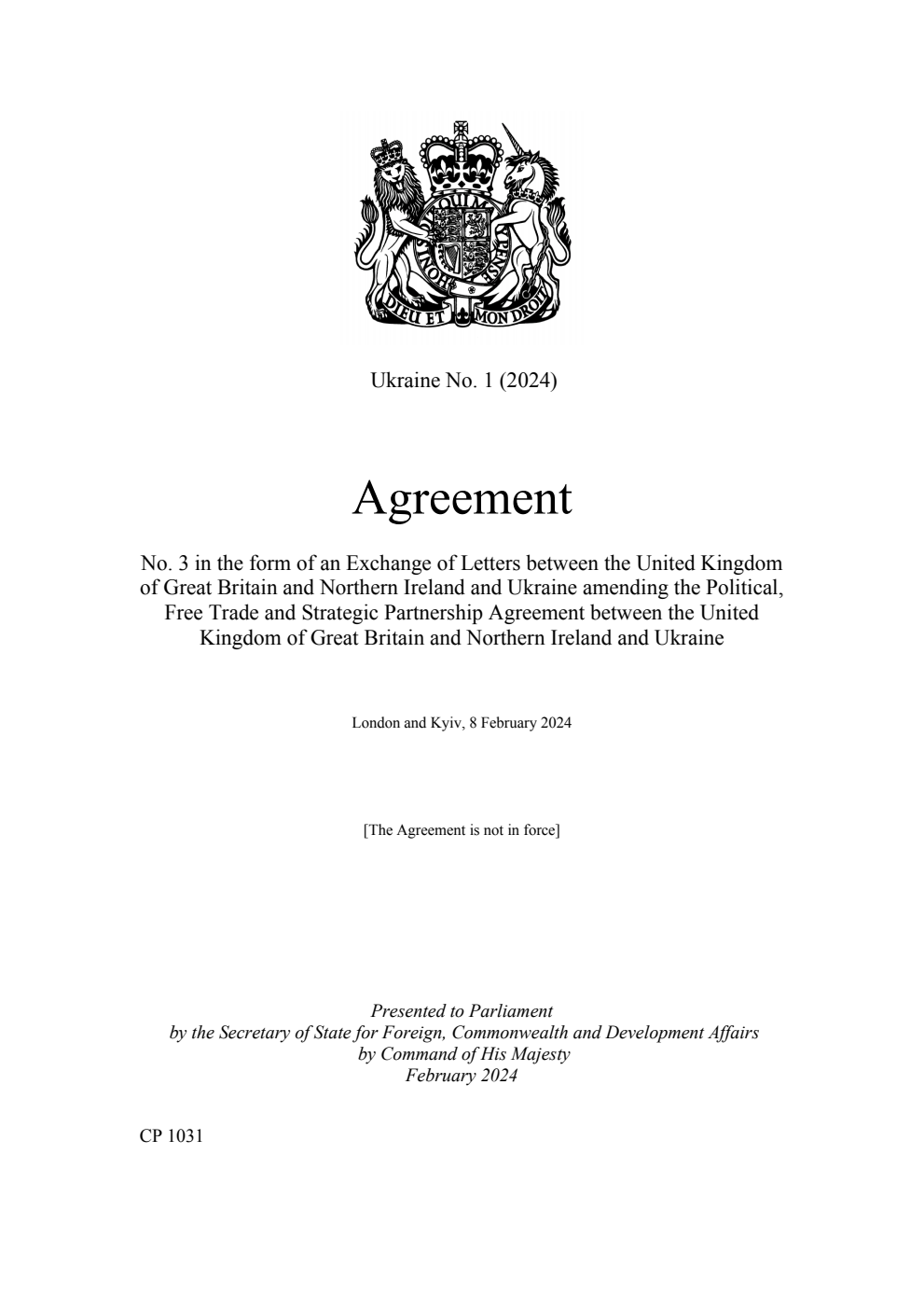 Ukraine No. 1 (2024) Agreement No. 3 in the form of an Exchange of Letters between the United Kingdom of Great Britain and Northern Ireland and Ukraine amending the Political, Free Trade and Strategic Partnership Agreement between the United Kingdom of Great Britain and Northern Ireland and Ukraine. London and Kyiv, 8 February 2024