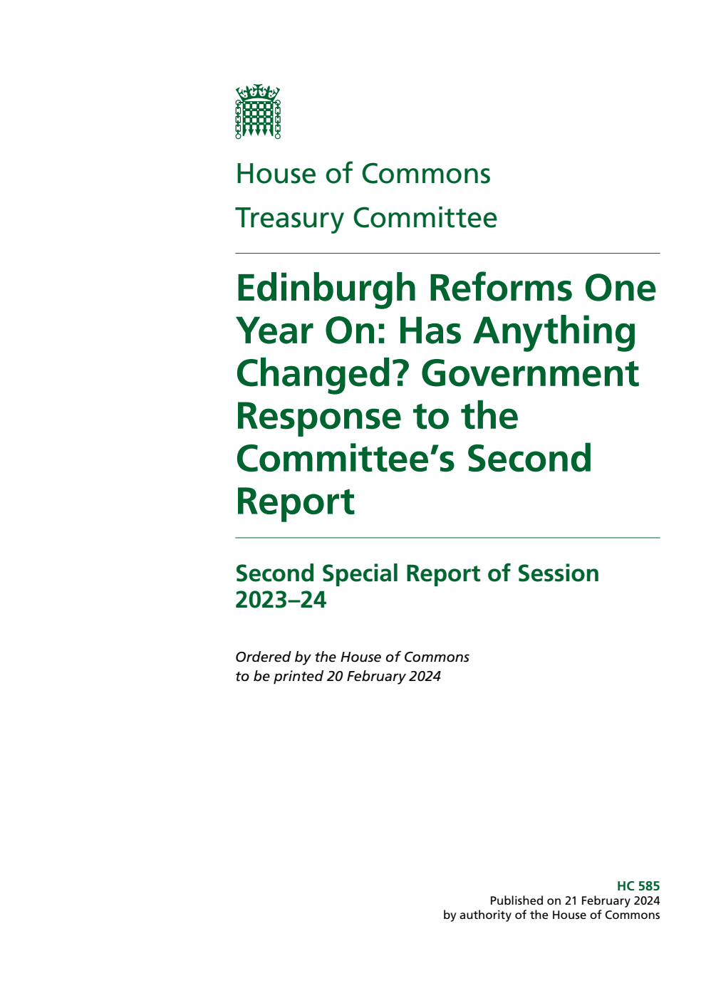 Treasury Committee 2nd Special Report. Edinburgh Reforms One Year On: Has Anything Changed? Government Response to the Committee’s Second Report
