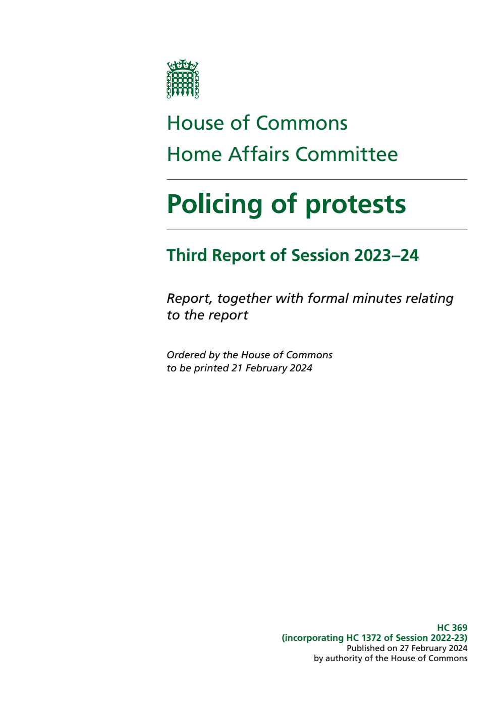 Home Affairs Committee 3rd Report. Policing of protests Volume 1. Report