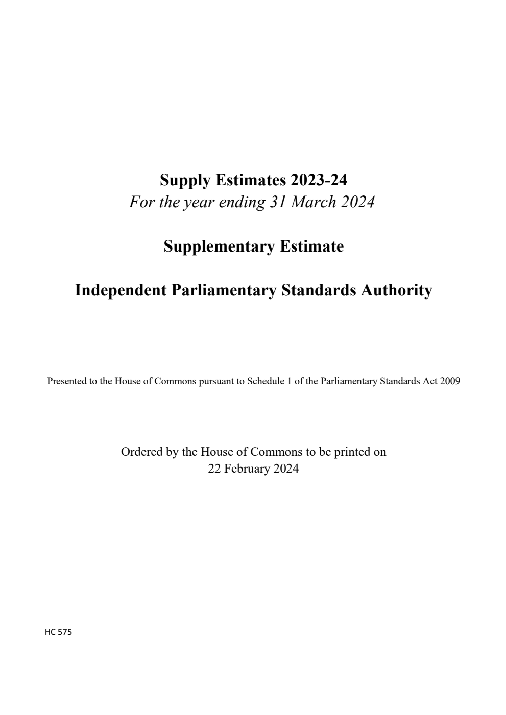 Supply Estimates 2023-24 for the year ending 31 March 2024. Supplementary Estimate: Independent Parliamentary Standards Authority