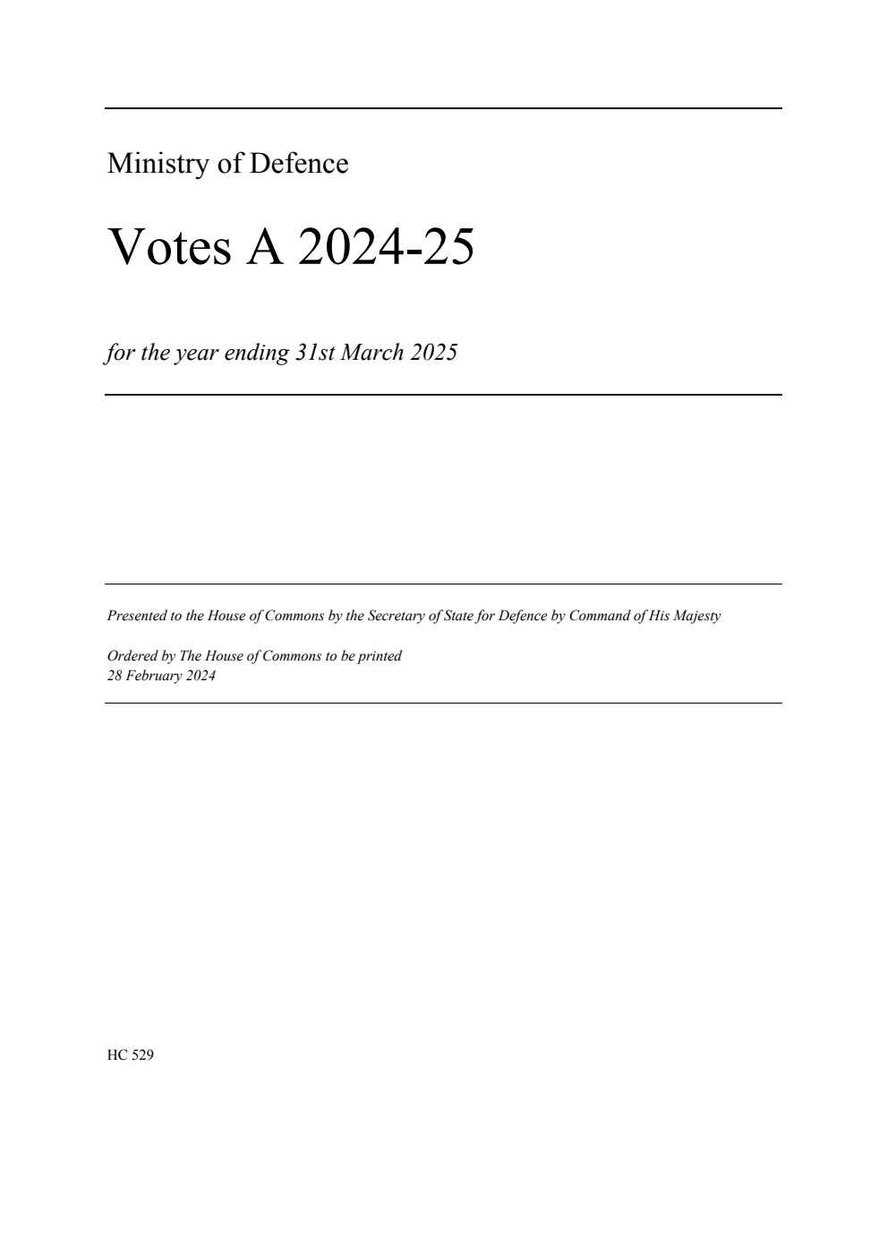 Ministry of Defence Votes A 2024-25 for the year ending 31st March 2025