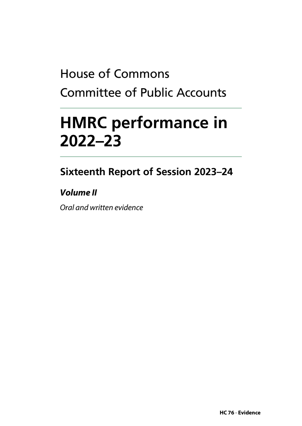 Public Accounts Committee 16th Report. HMRC performance in 2022–23 Volume 2. Oral and written evidence