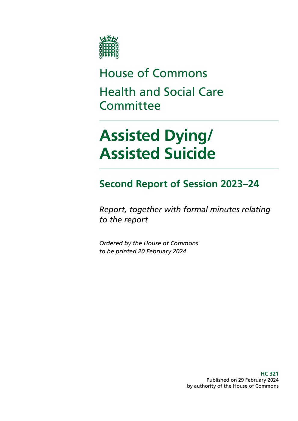 Health and Social Care Committee 2nd Report. Assisted Dying/ Assisted Suicide Volume 1. Report