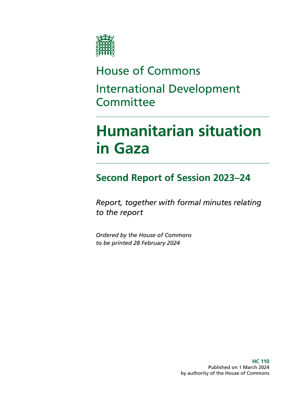 International Development Committee 2nd Report. Humanitarian situation in Gaza Volume 1. Report
