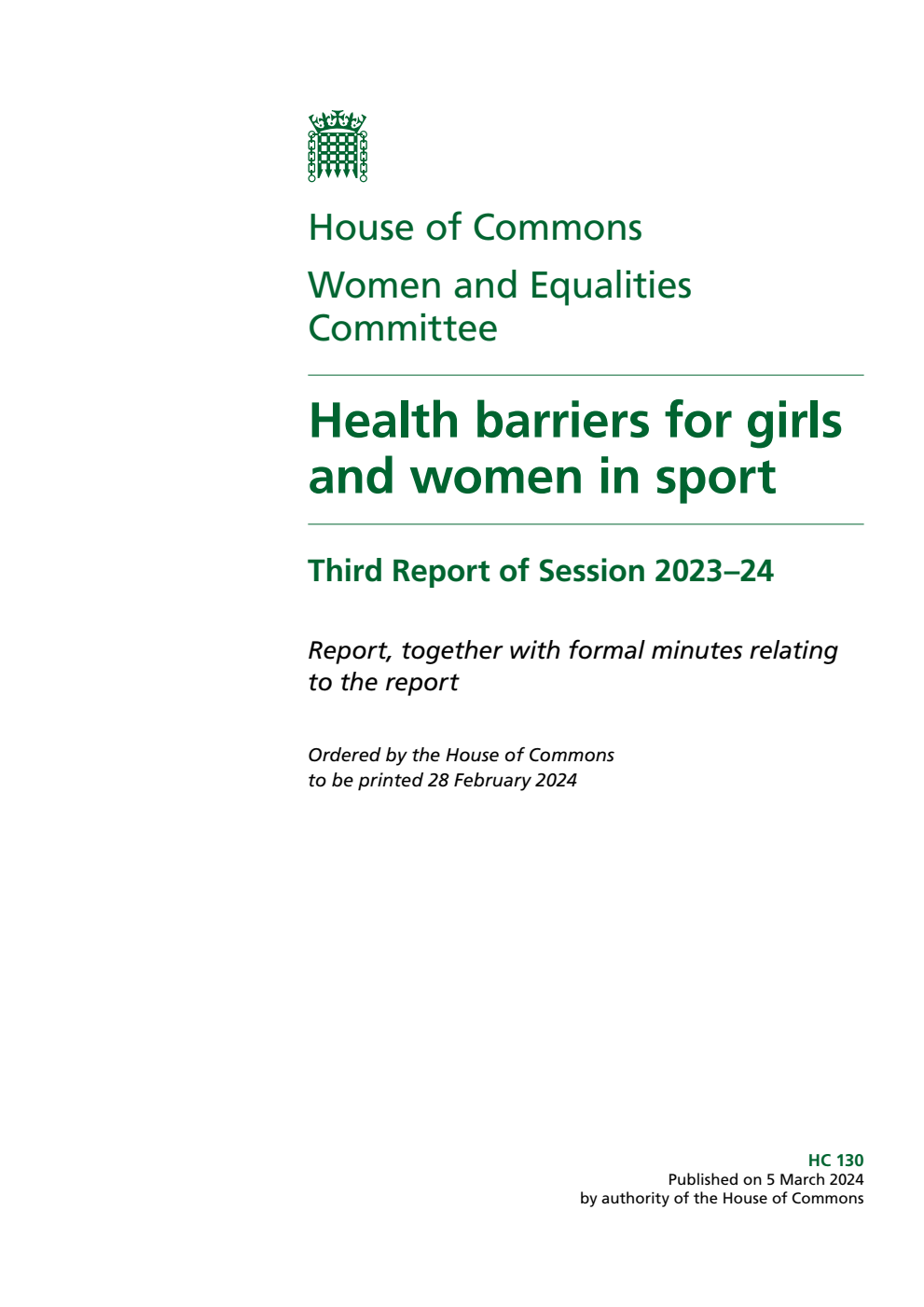 Women and Equalities Committee 3rd Report. Health barriers for girls and women in sport Volume 1. Report