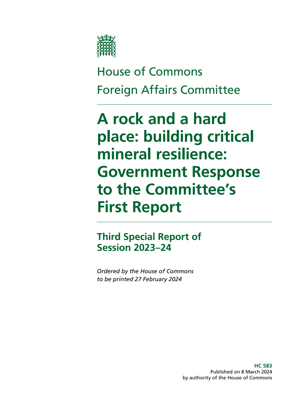 Foreign Affairs Committee 3rd Special Report. A rock and a hard place: building critical mineral resilience: Government Response to the Committee’s First Report