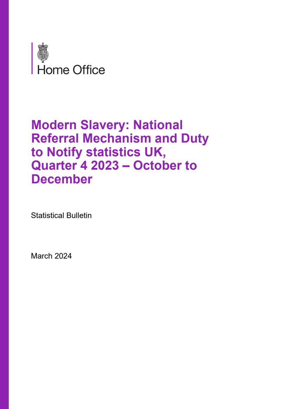 Home Office Statistical Bulletin Modern Slavery: National Referral Mechanism and Duty to Notify statistics UK, Quarter 4 2023 – October to December