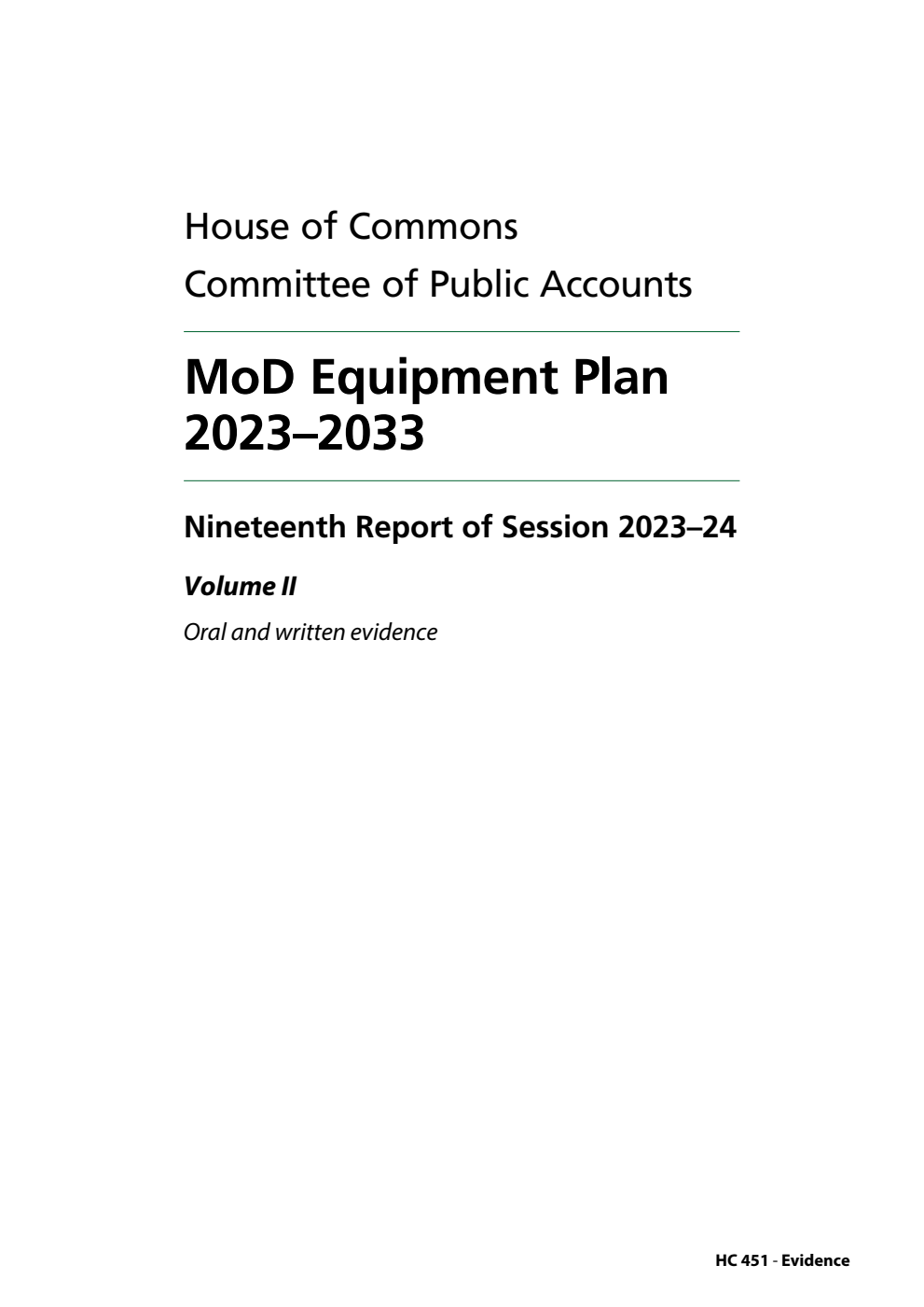 Public Accounts Committee 19th Report. MoD Equipment Plan 2023–2033 Volume 2. Oral and written evidence