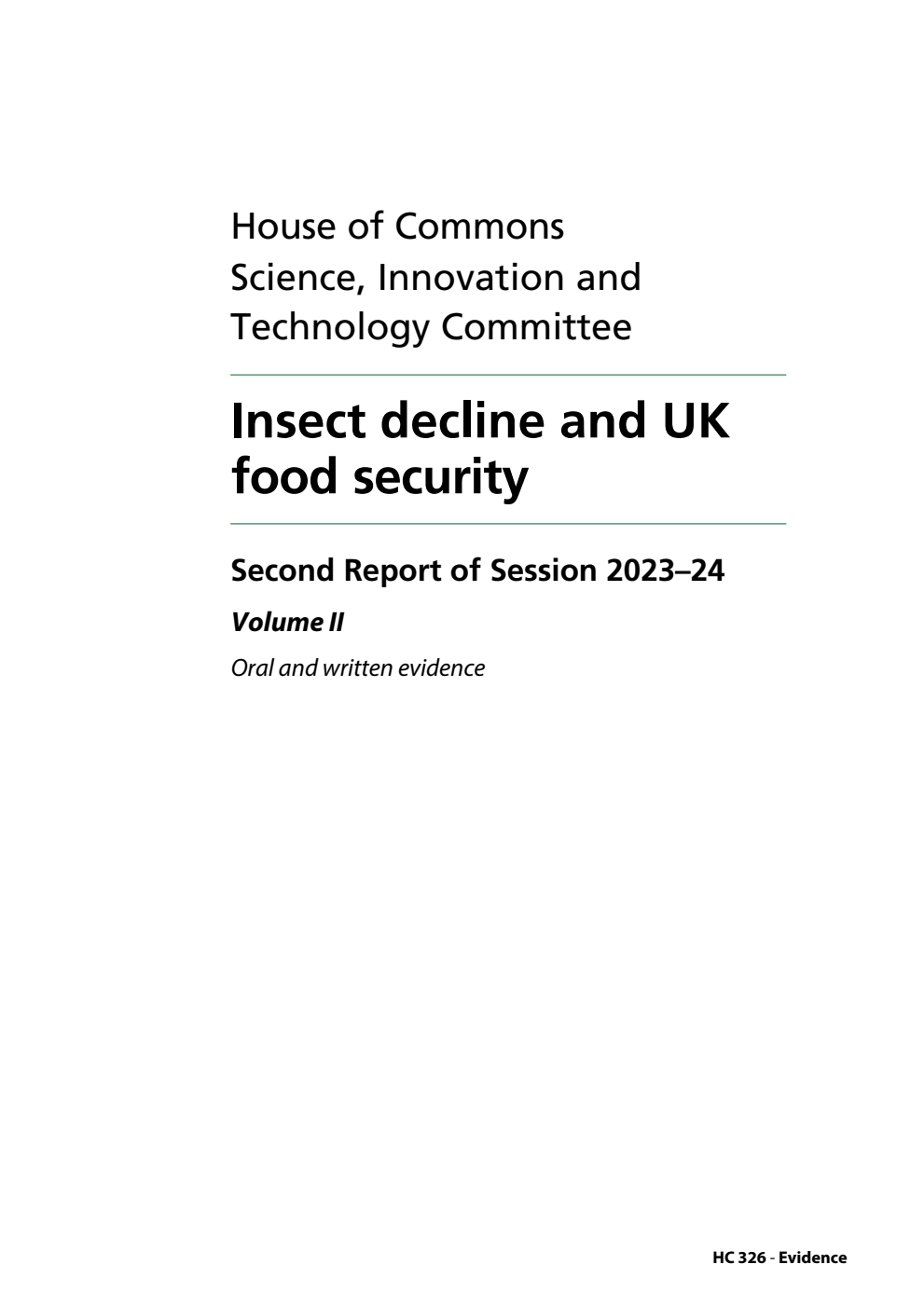 Science, Innovation and Technology Committee 2nd Report. Insect decline and UK food security Volume 2. Oral and written evidence