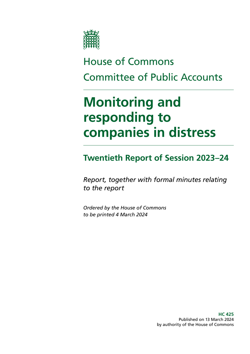 Public Accounts Committee 20th Report. Monitoring and responding to companies in distress Volume 1. Report