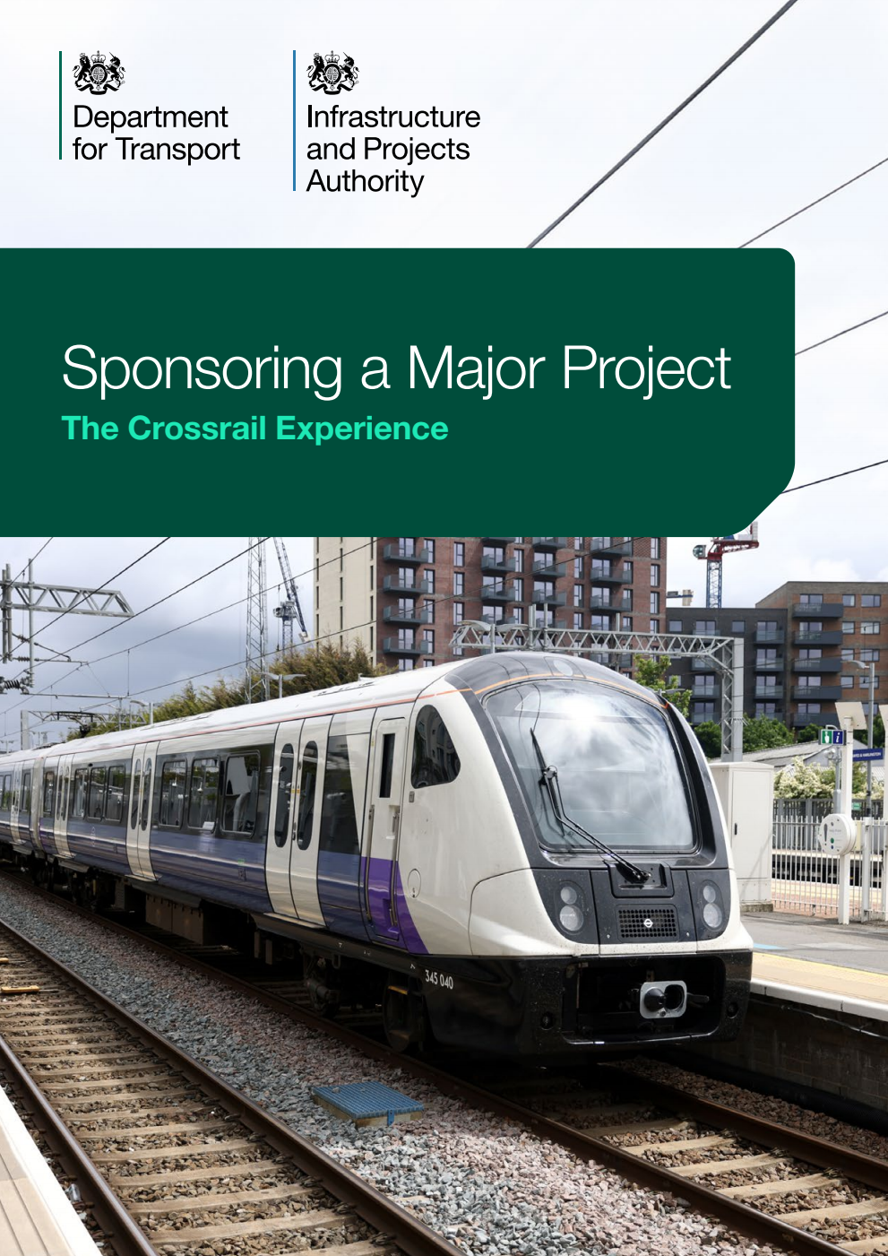 Sponsoring a Major Project. The Crossrail Experience