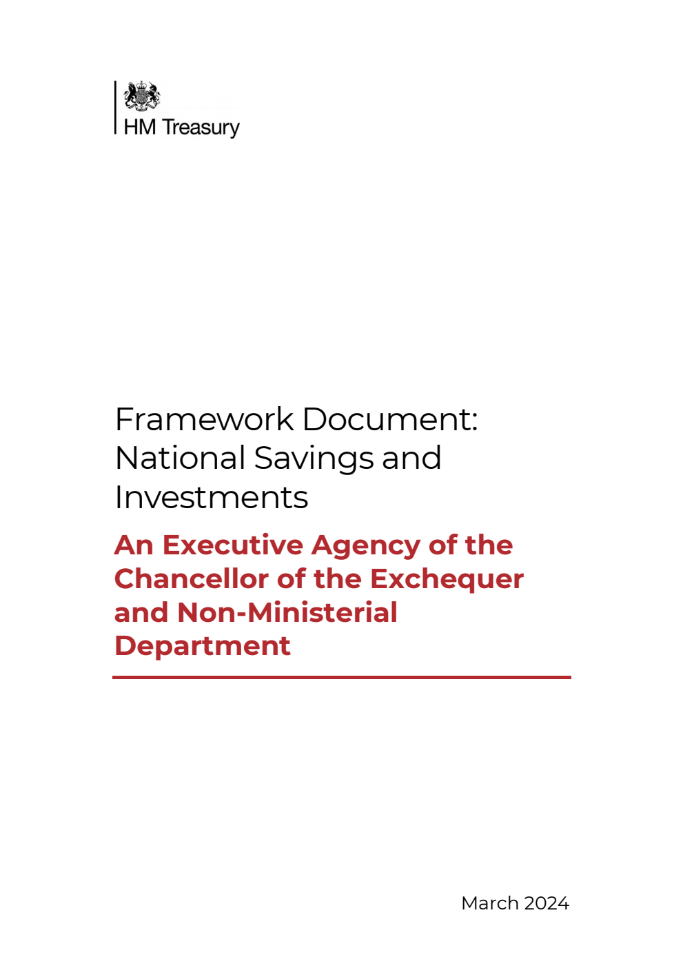 Framework Document: National Savings and Investments; An Executive Agency of the Chancellor of the Exchequer and Non-Ministerial Department