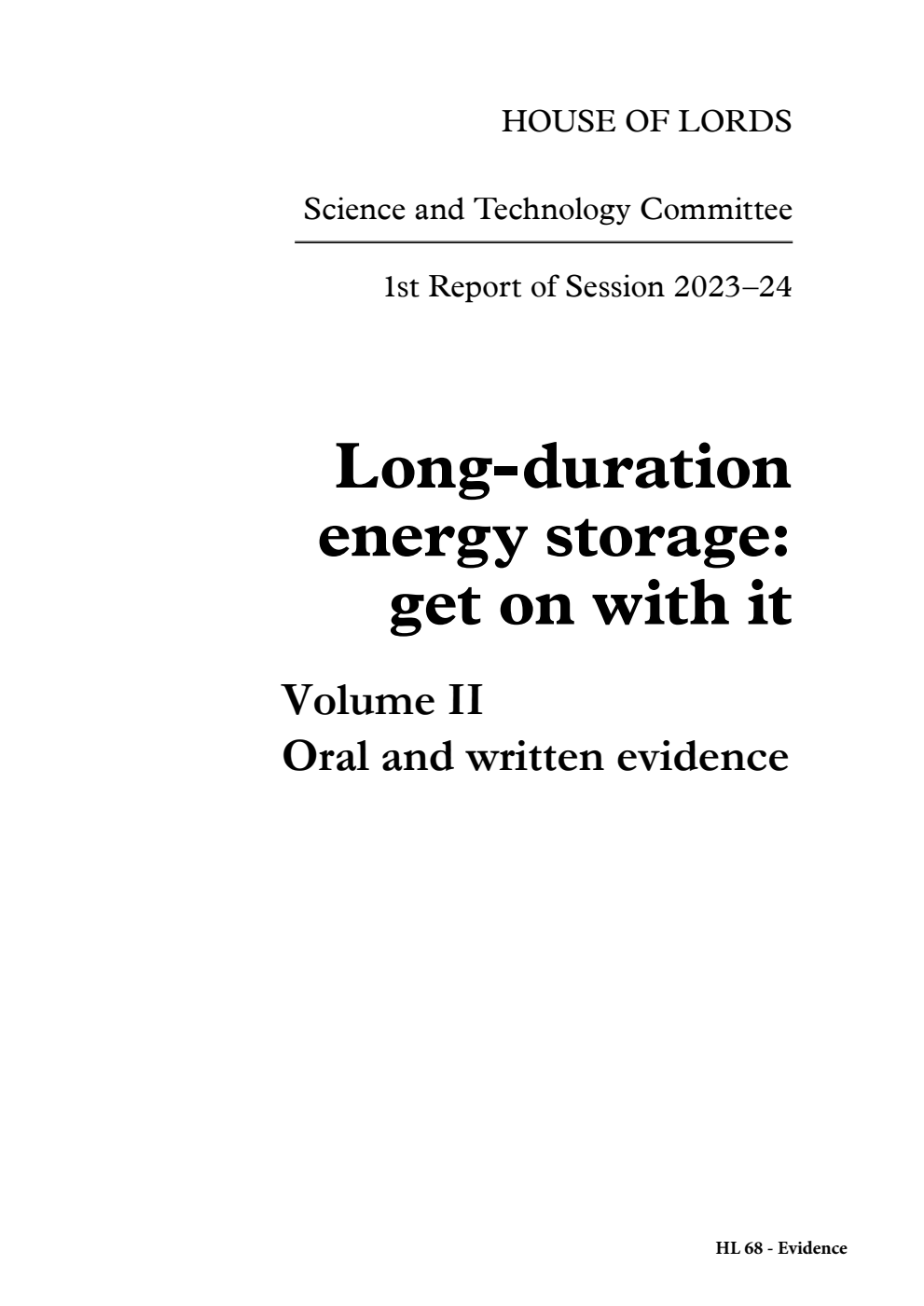 Science and Technology Committee 1st Report. Long-duration energy storage: get on with it Volume 2. Oral and written evidence