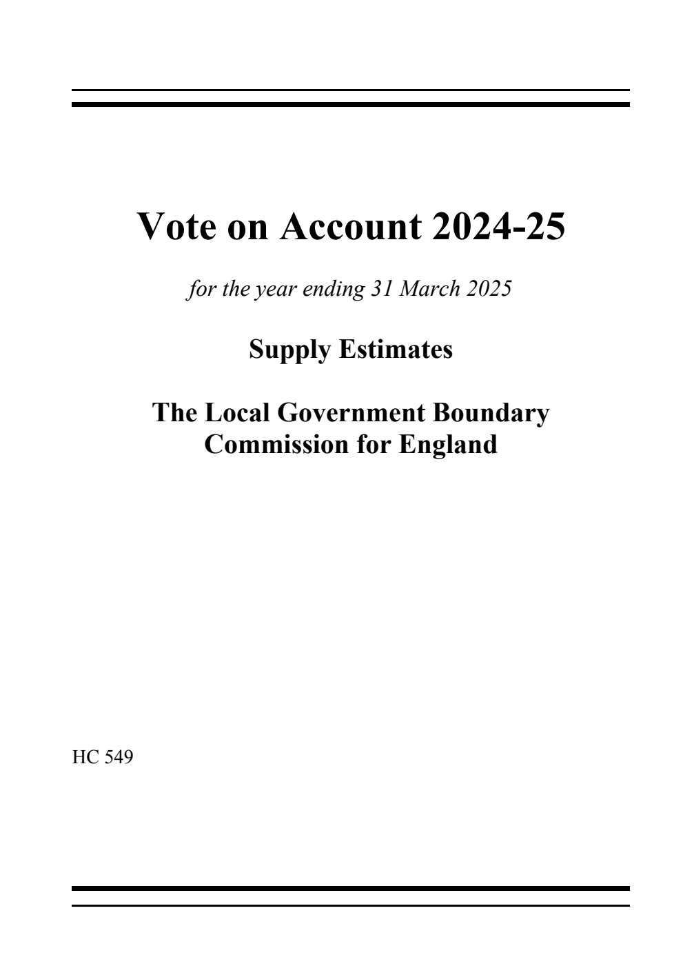Vote on Account 2024-25 for the year ending 31 March 2025: Supply Estimate The Local Government Boundary Commission for England