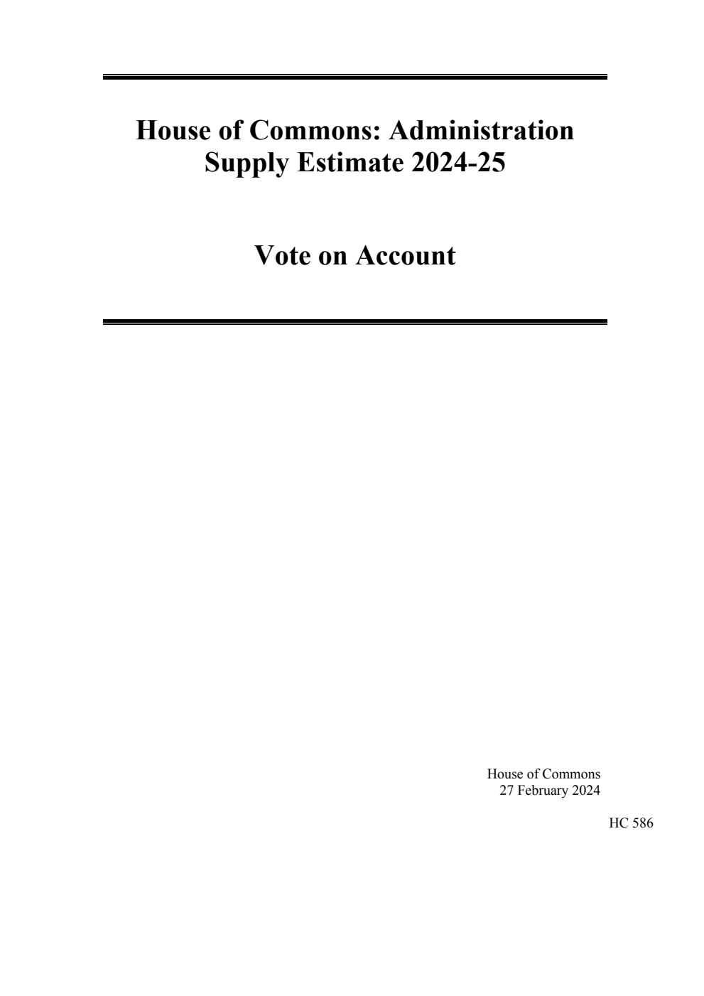 House of Commons: Administration Supply Estimate 2024-25. Vote on Account for the year ending 31 March 2025