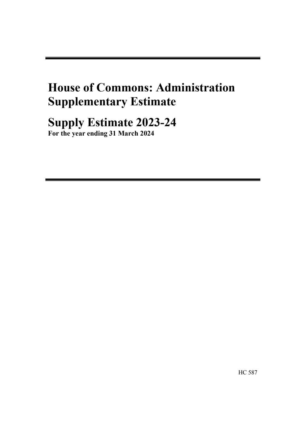 House of Commons: Administration Supplementary Estimate. Supply Estimate 2023-24 for the year ending 31 March 2024