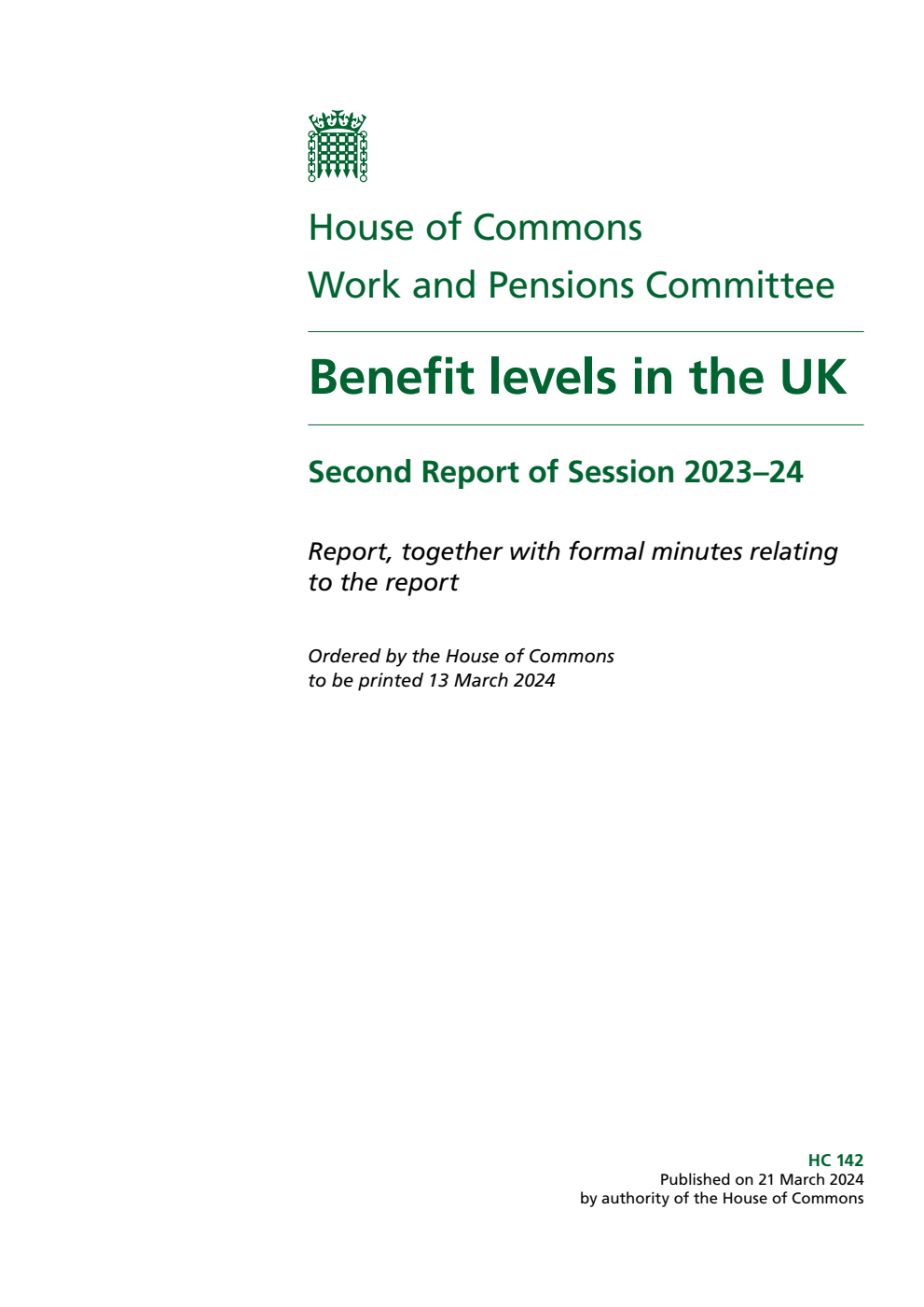 Work and Pensions Committee 2nd Report. Benefit levels in the UK Volume 1. Report