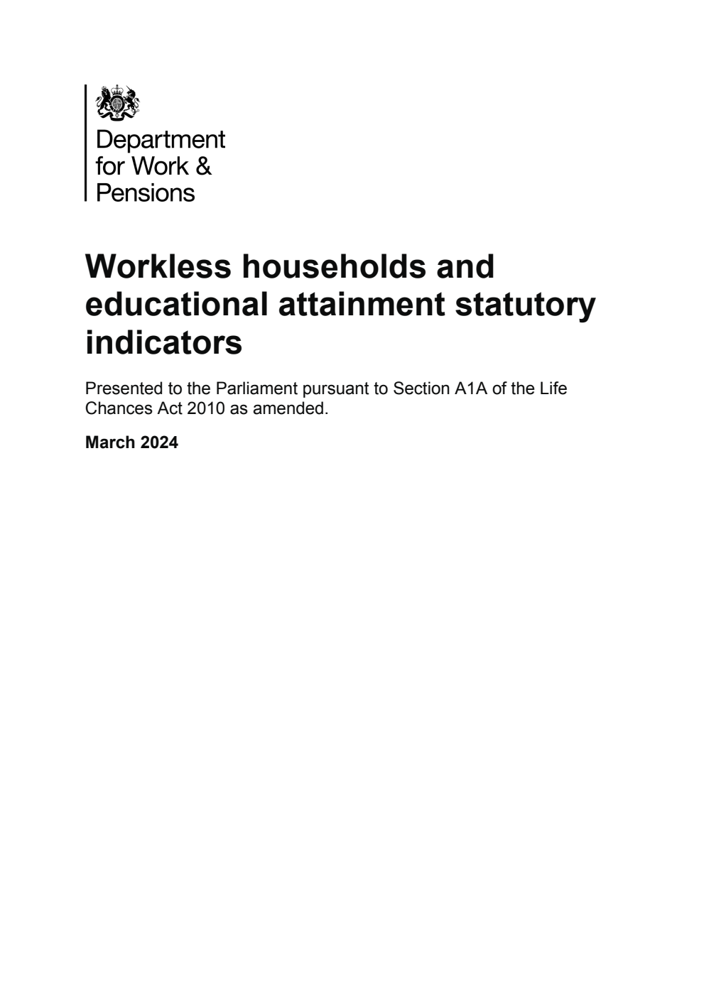 Workless households and educational attainment statutory indicators