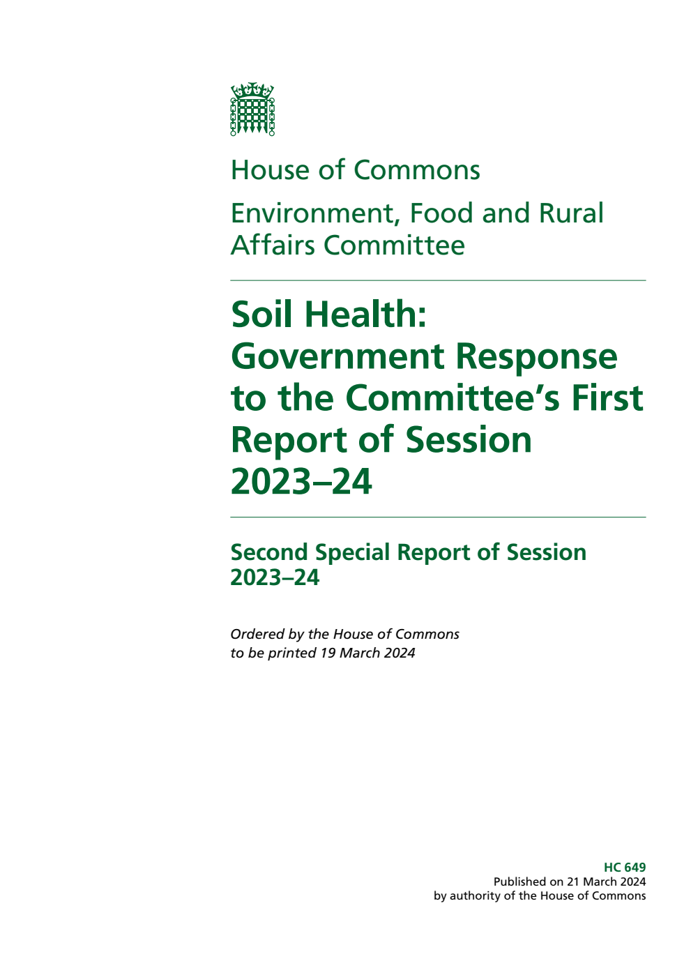 Environment, Food and Rural Affairs Committee 2nd Special Report. Soil Health: Government Response to the Committee’s First Report of Session 2023–24