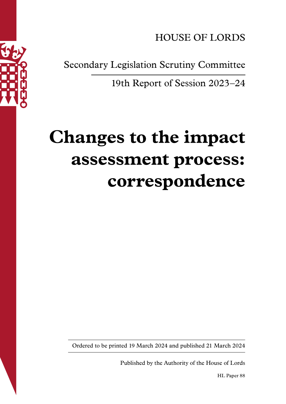 Secondary Legislation Scrutiny Committee 19th Report. Changes to the impact assessment process: correspondence