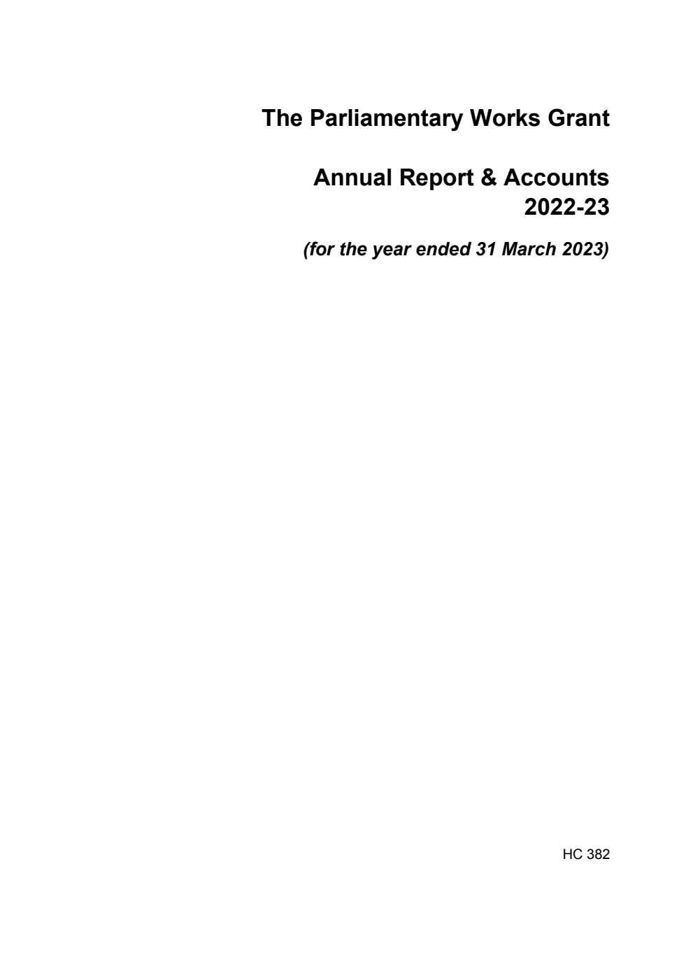 The Parliamentary Works Grant Annual Report & Accounts 2022-23 (for the year ended 31 March 2023)