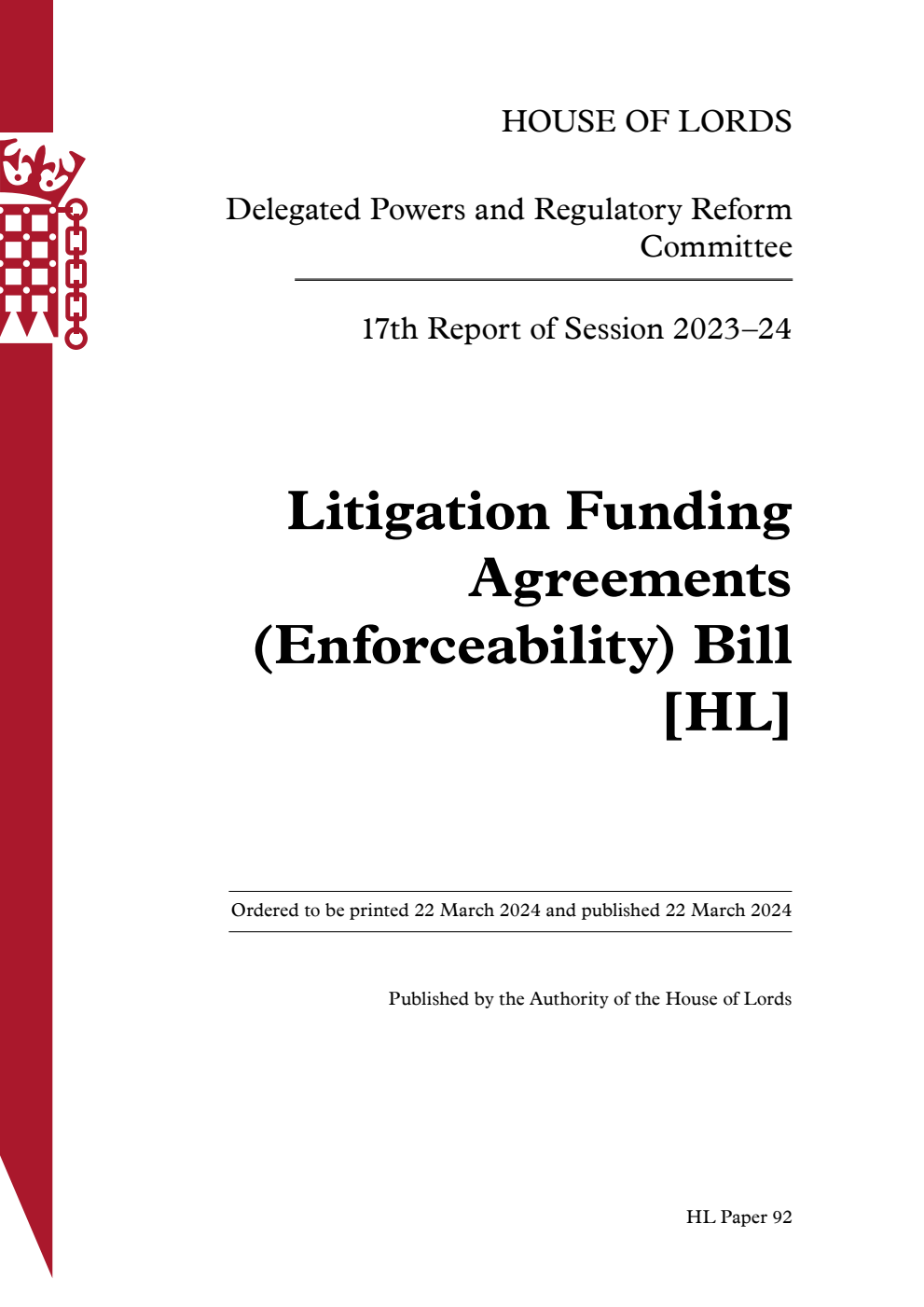 Delegated Powers and Regulatory Reform Committee 17th Report. Litigation Funding Agreements (Enforceability) Bill [HL]