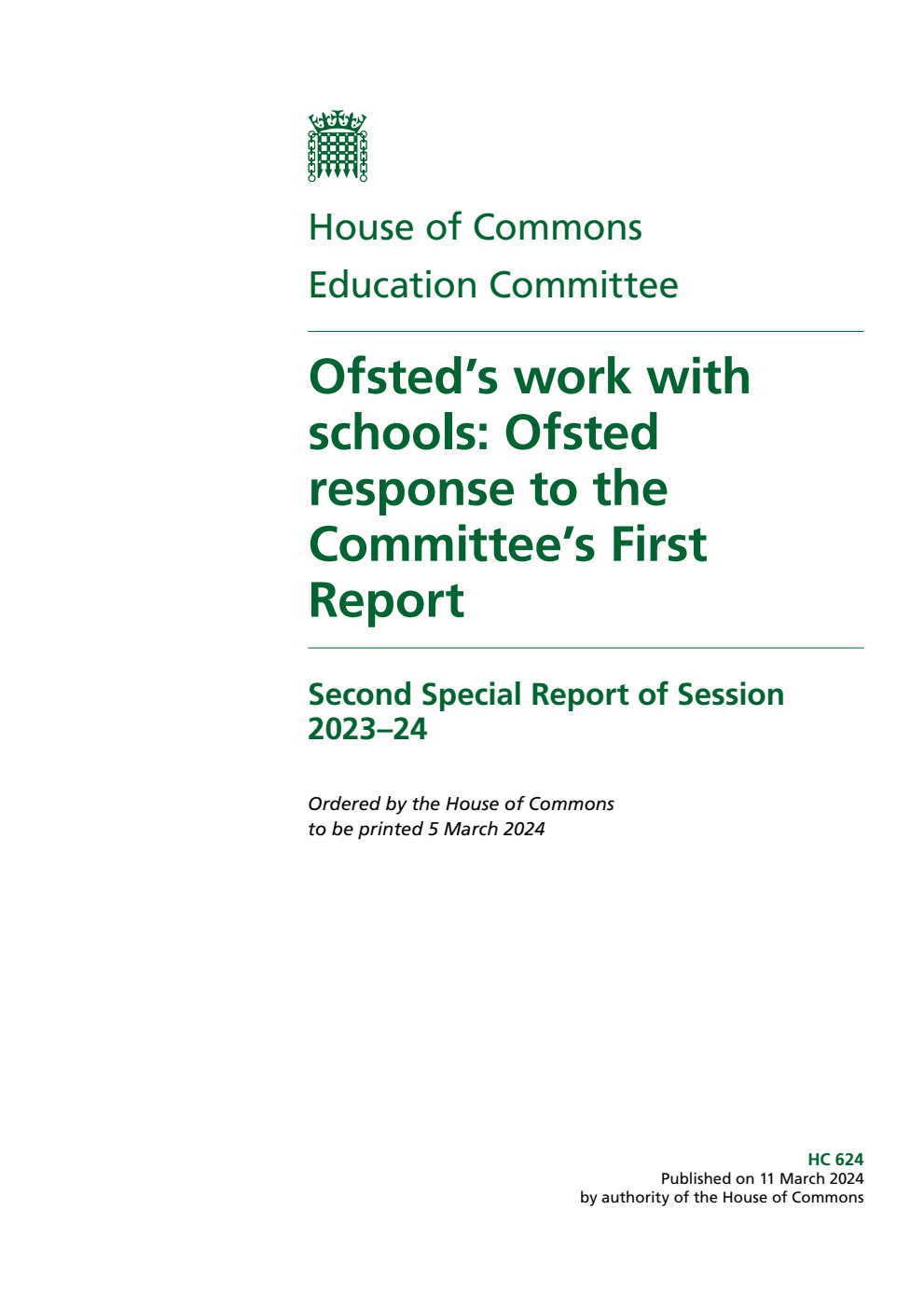 Education Committee 2nd Special Report. Ofsted’s work with schools: Ofsted response to the Committee’s First Report