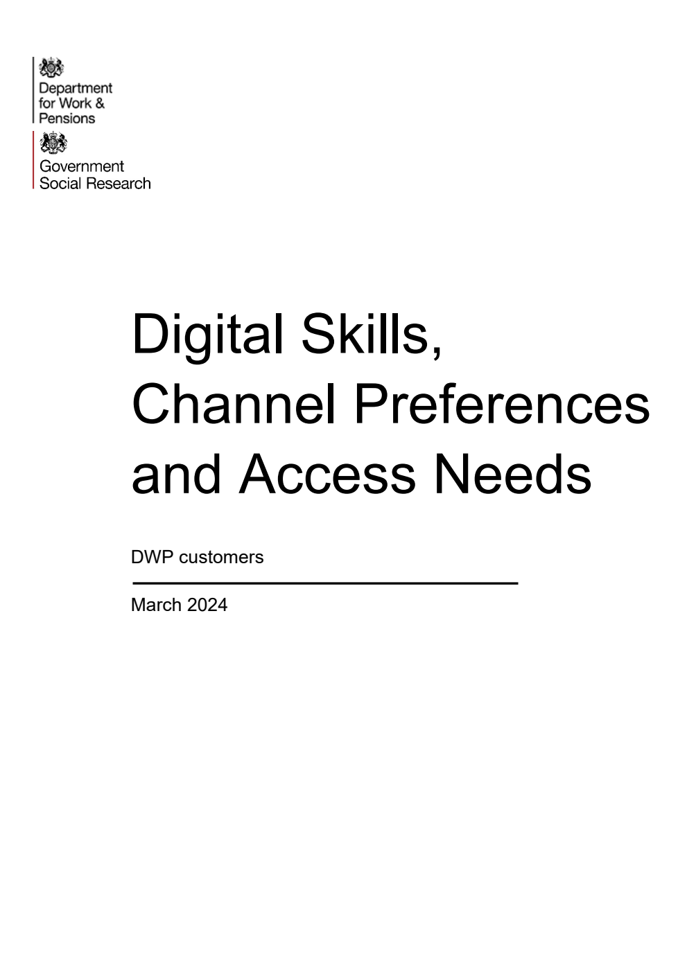 Research Report 1050 Digital Skills, Channel Preferences and Access Needs. DWP customers