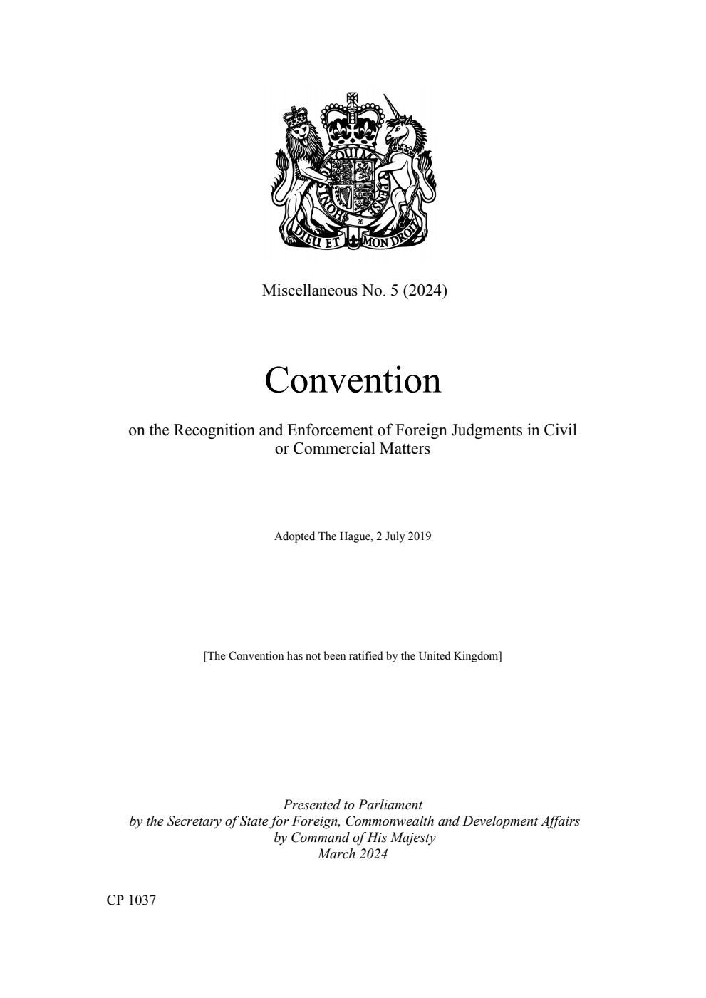 Miscellaneous No. 5 (2024) Convention on the Recognition and Enforcement of Foreign Judgments in Civil or Commercial Matters. Adopted The Hague, 2 July 2019