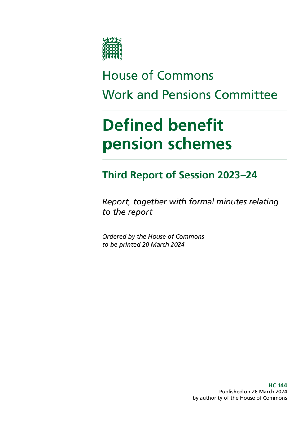 Work and Pensions Committee 3rd Report. Defined benefit pension schemes Volume 1. Report