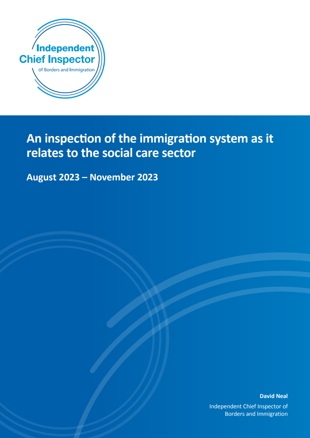 An inspection of the immigration system as it relates to the social care sector August 2023 – November 2023
