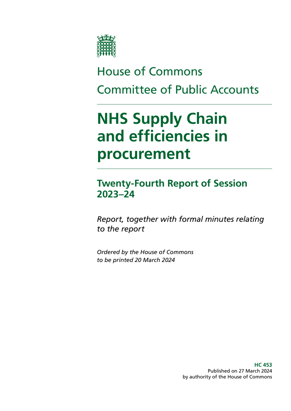 Public Accounts Committee 24th Report. NHS Supply Chain and efficiencies in procurement Volume 1. Report