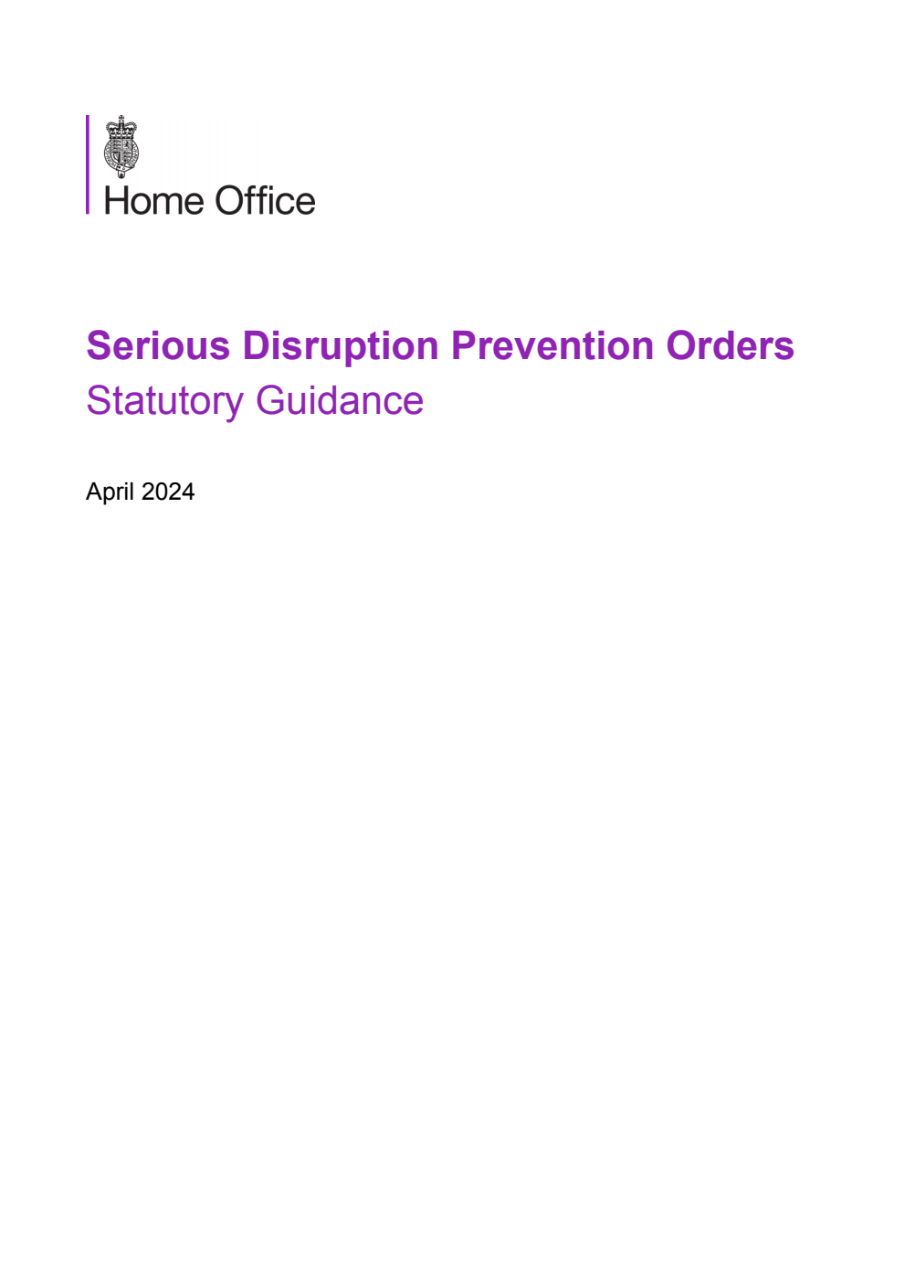 Serious Disruption Prevention Orders. Statutory Guidance. April 2024