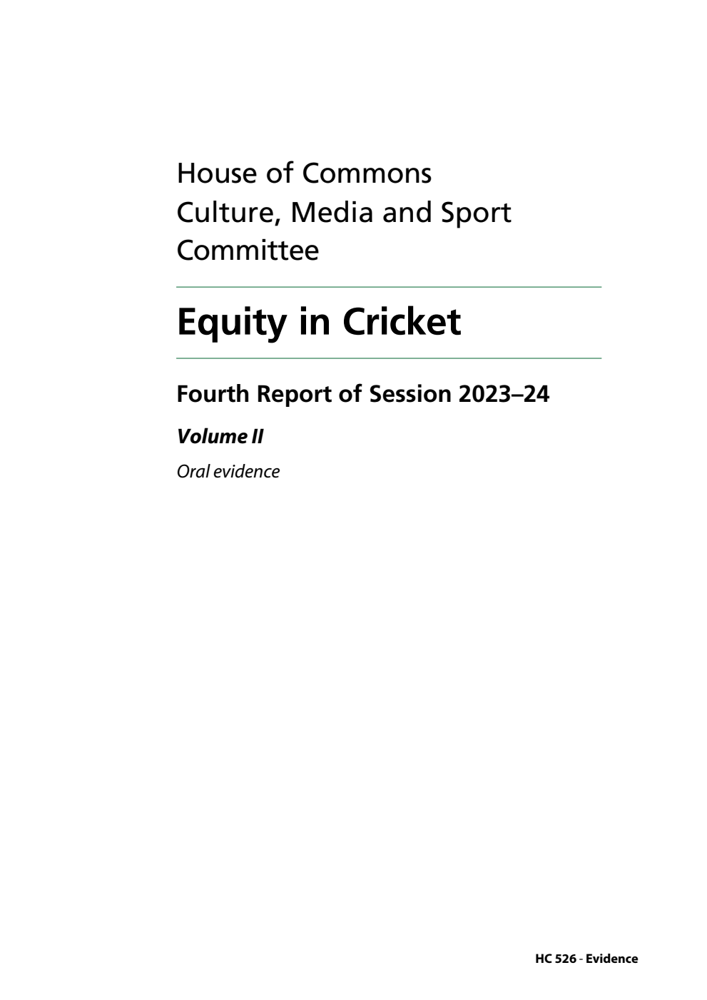 Culture, Media and Sport Committee 4th Report. Equity in Cricket Volume 2. Oral evidence