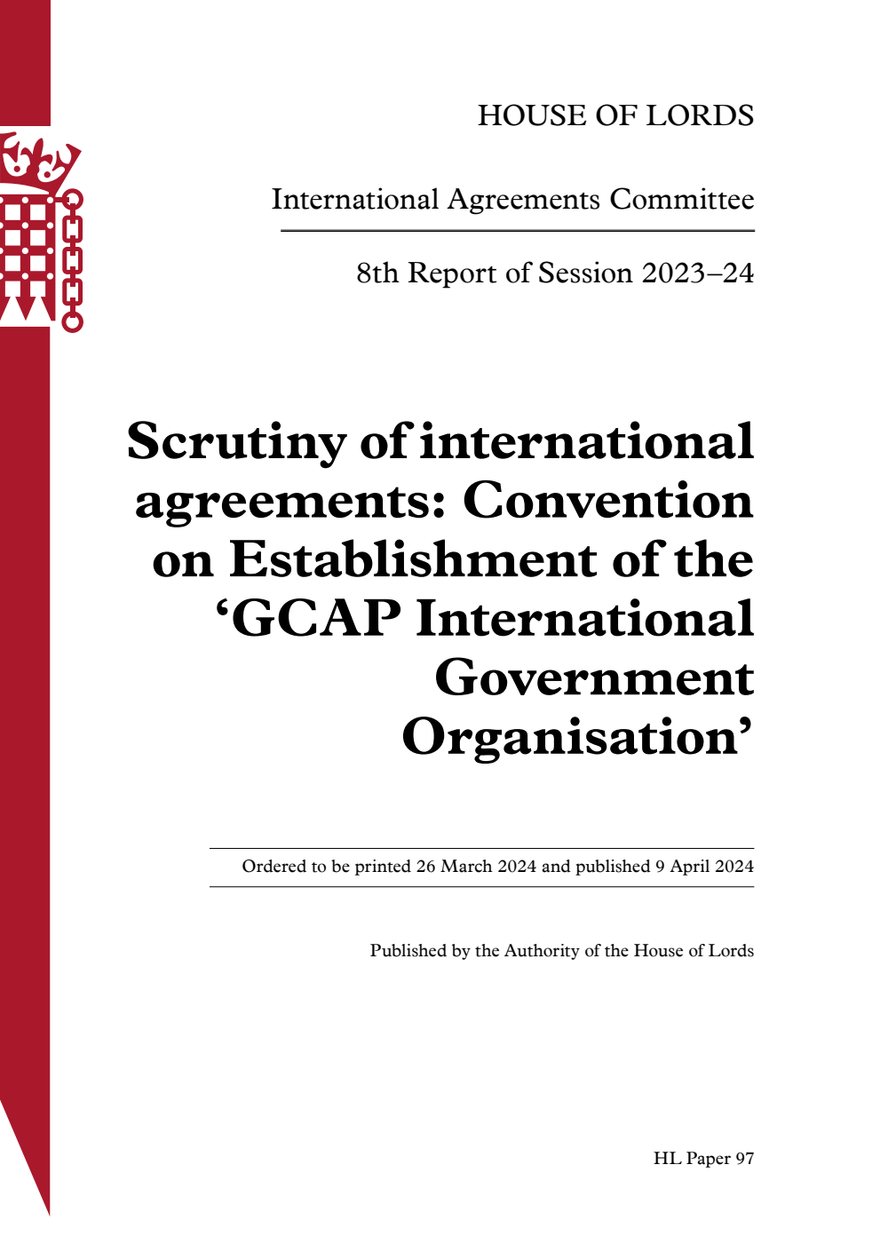 International Agreements Committee 8th Report. Scrutiny of international agreements: Convention on Establishment of the ‘GCAP International Government Organisation’