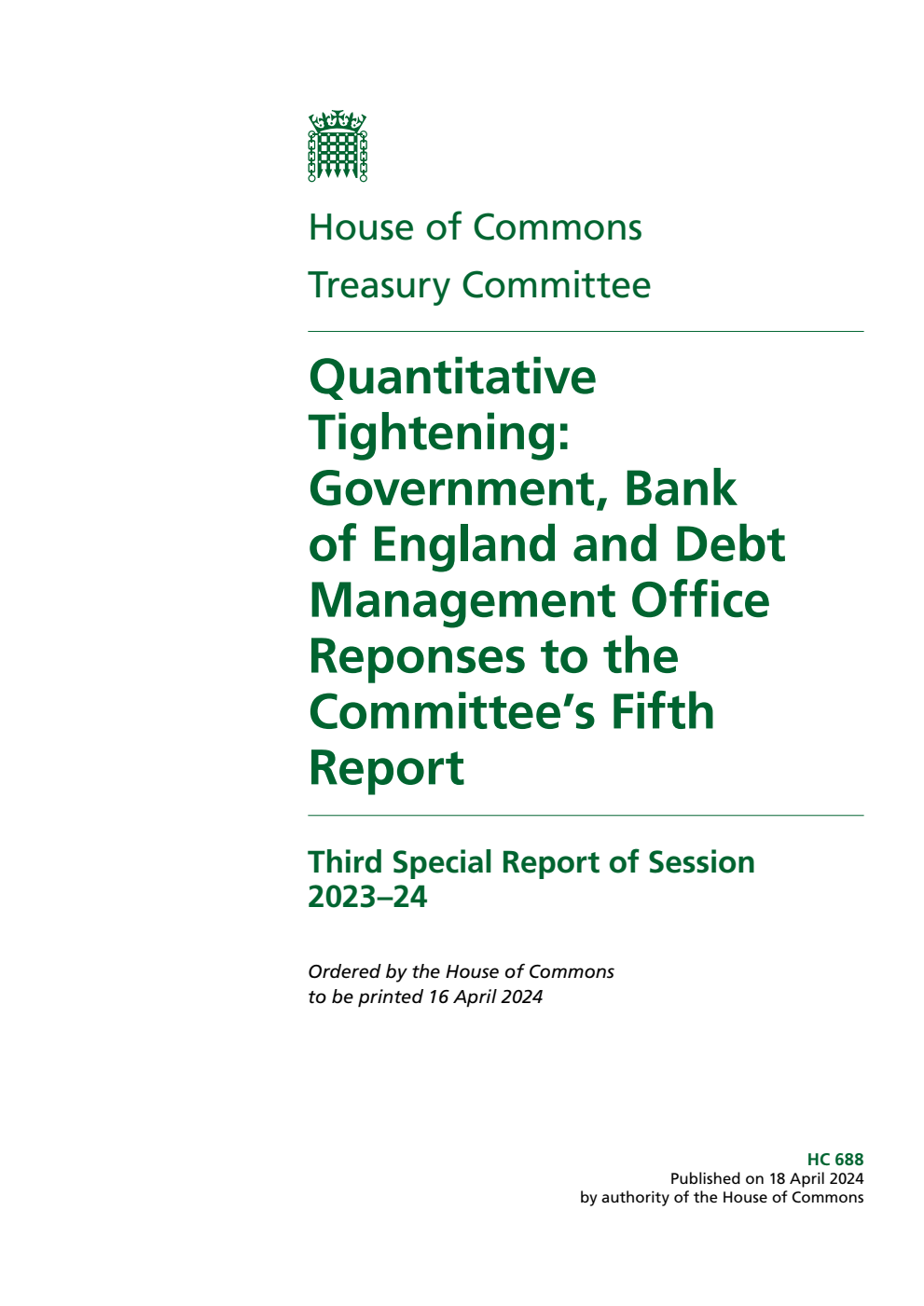 Treasury Committee 3rd Special Report.  Quantitative Tightening: Government, Bank of England and Debt Management Office Reponses to the Committee’s Fifth Report