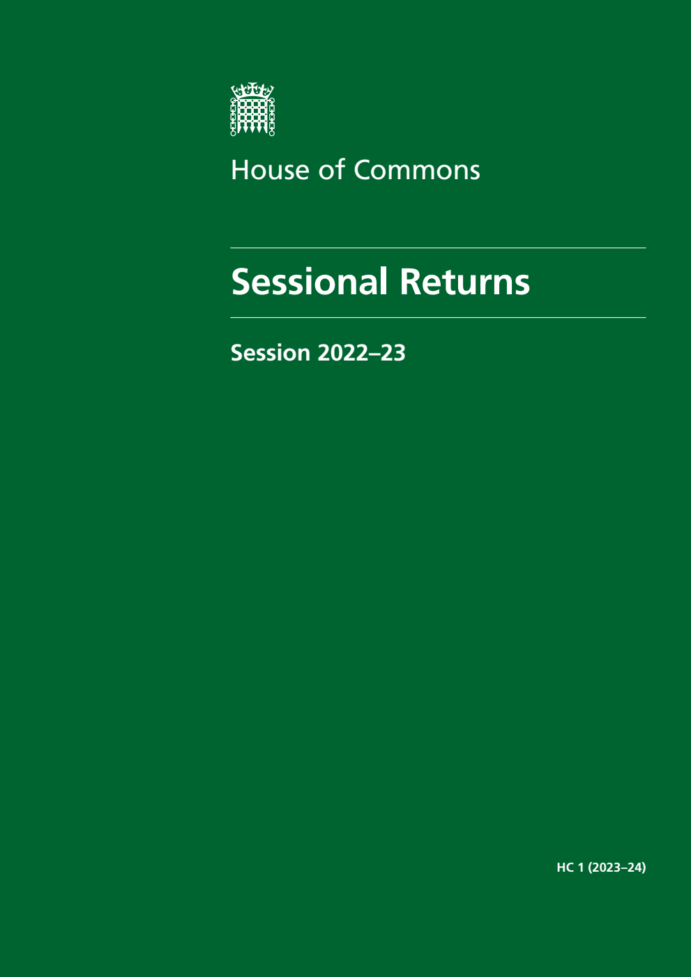 House of Commons Sessional Returns Session 2022-23: (10 May 2022 – 26 October 2023)