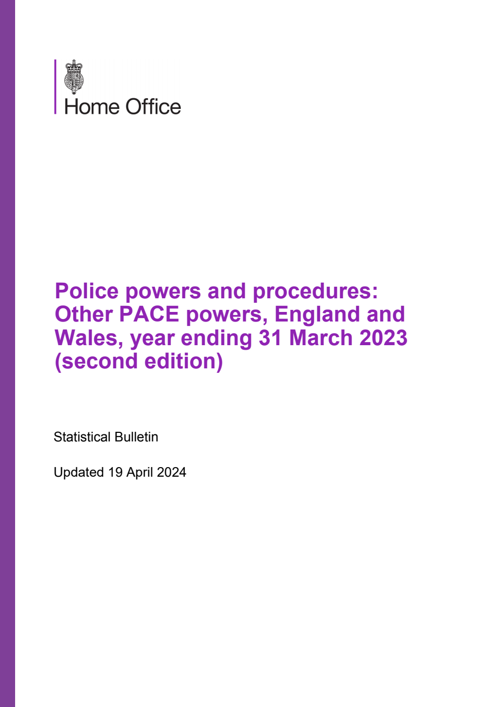 Home Office Statistical Bulletin Police powers and procedures: Other PACE powers, England and Wales, year ending 31 March 2023 2nd Edition