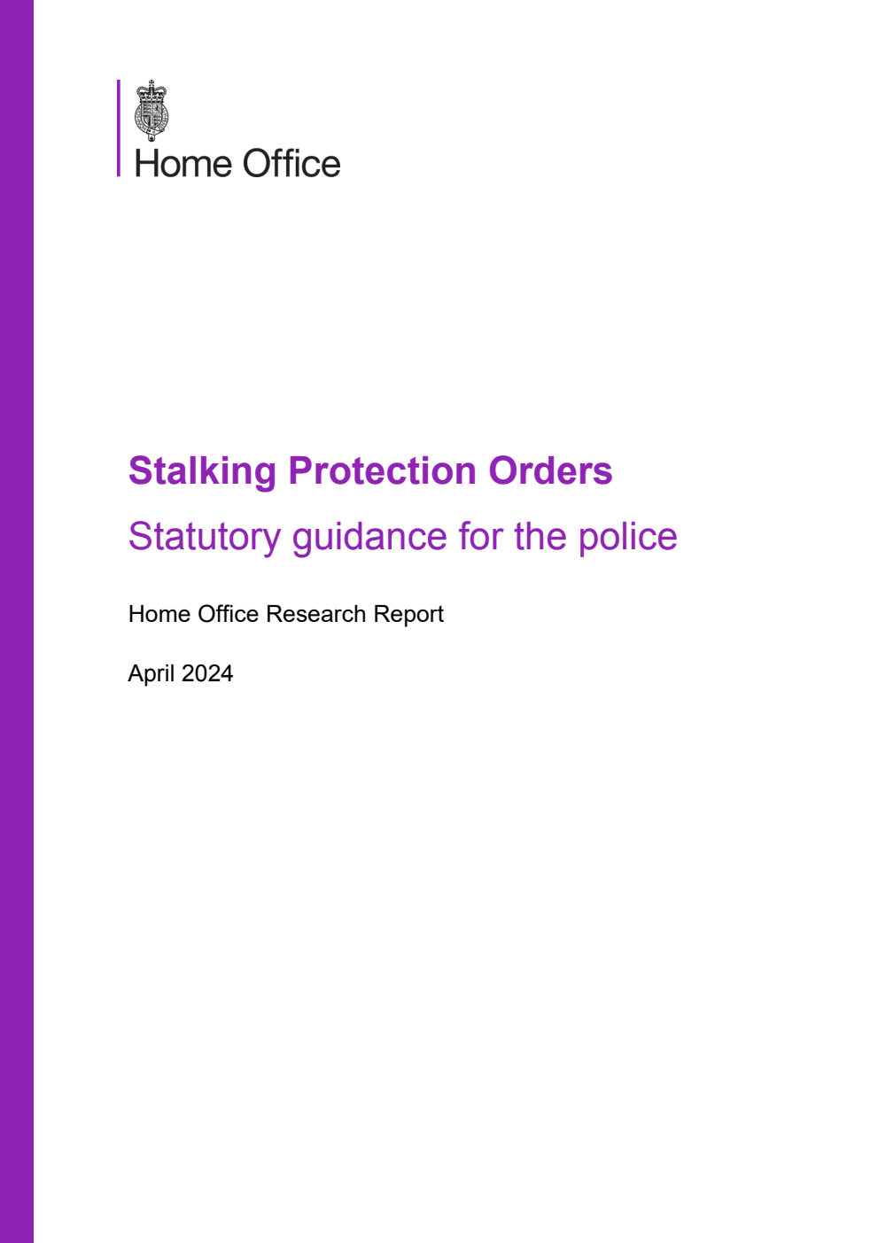 Home Office Research Report Stalking Protection Orders. Statutory guidance for the police