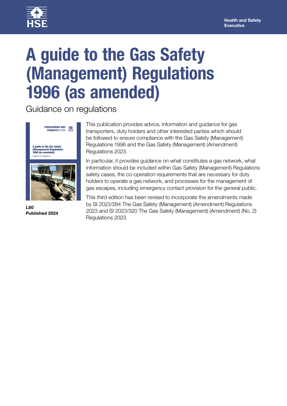 L80 A guide to the Gas Safety (Management) Regulations 1996 (as amended) Guidance on Regulations. 2024 Edition