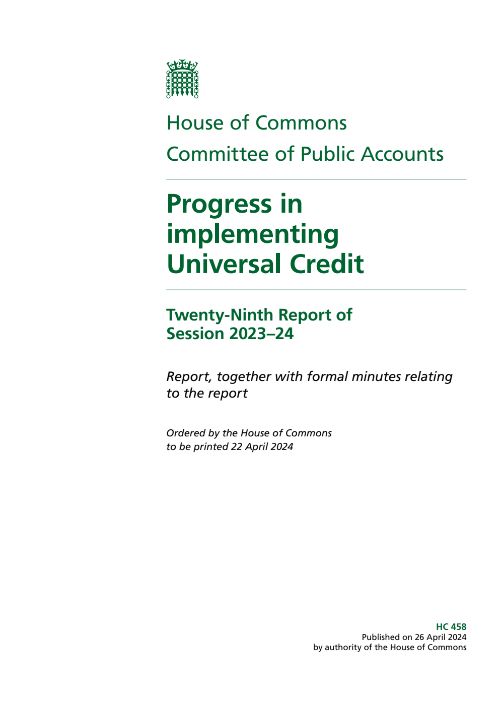 Public Accounts Committee 29th Report. Progress in implementing Universal Credit Volume 1. Report