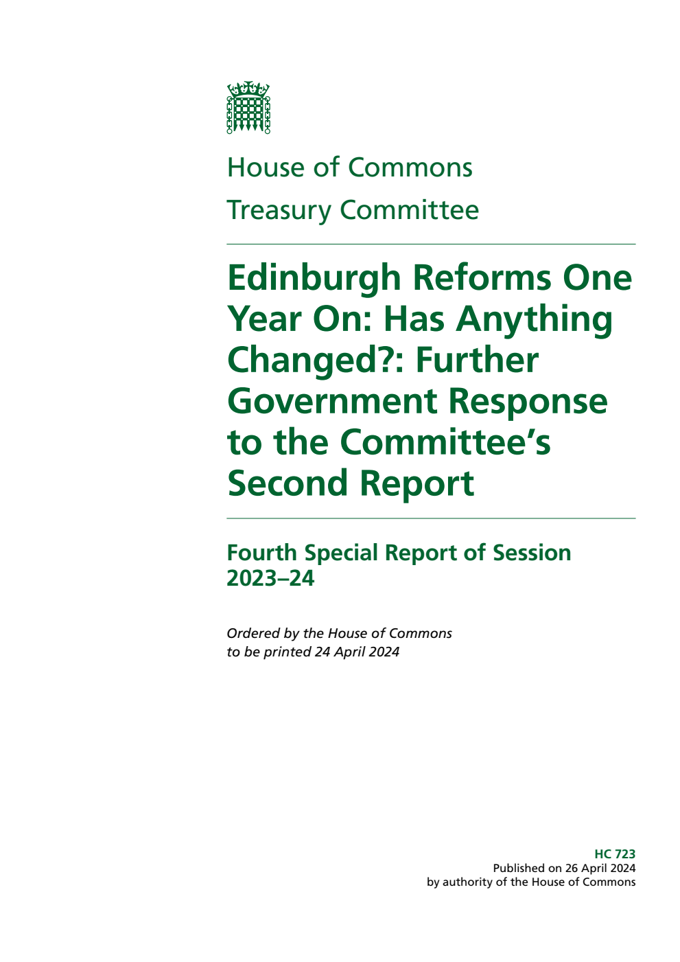 Treasury Committee 4th Special Report. Edinburgh Reforms One Year On: Has Anything Changed?: Further Government Response to the Committee’s Second Report