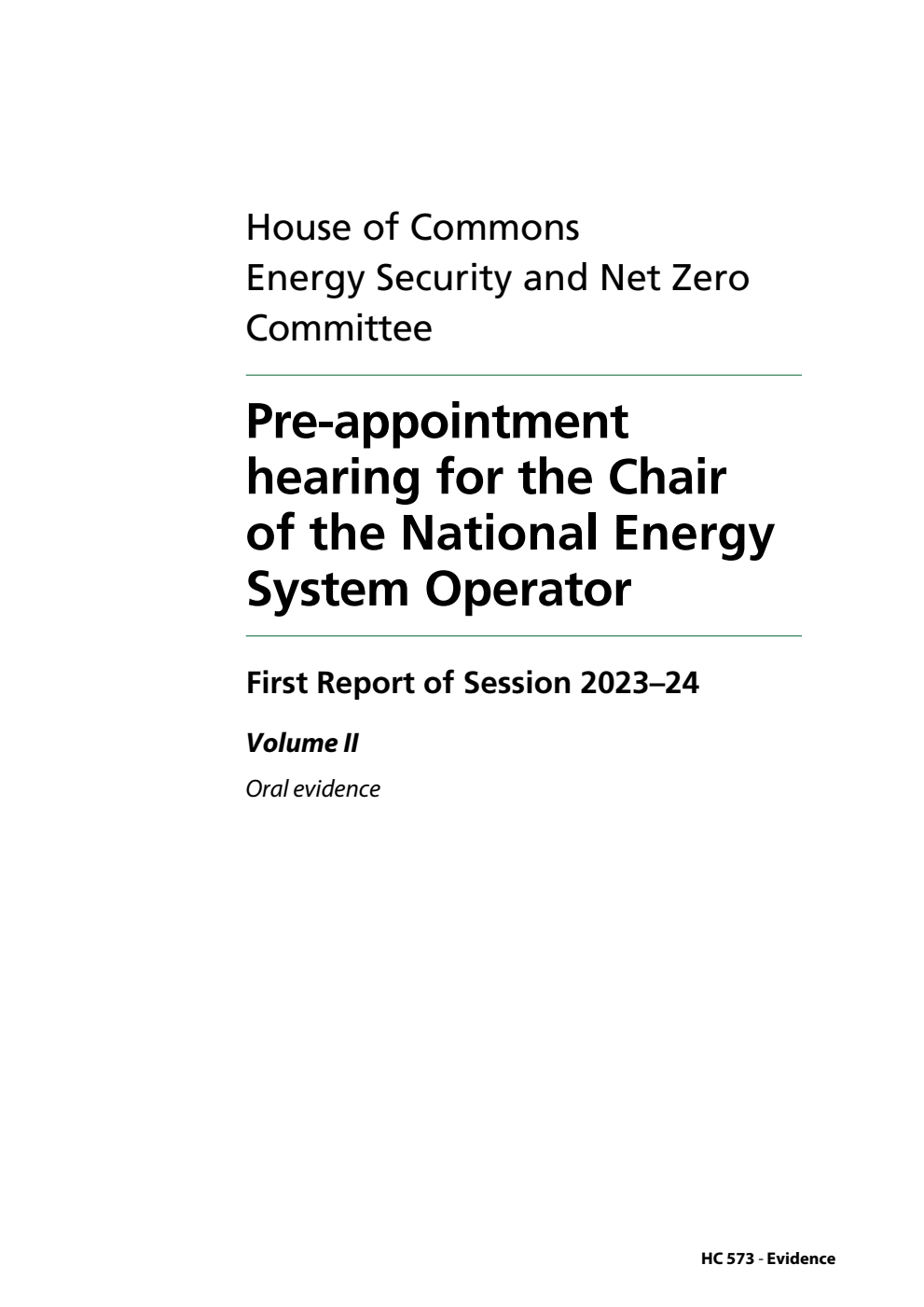 Energy Security and Net Zero Committee 1st Report. Pre-appointment hearing for the Chair of the National Energy System Operator Volume 2. Oral evidence