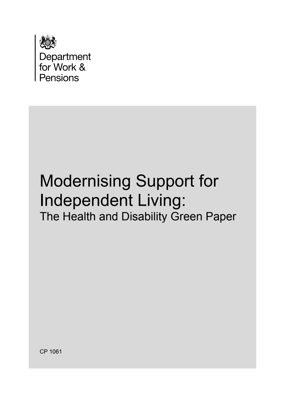 Modernising Support for Independent Living: The Health and Disability Green Paper