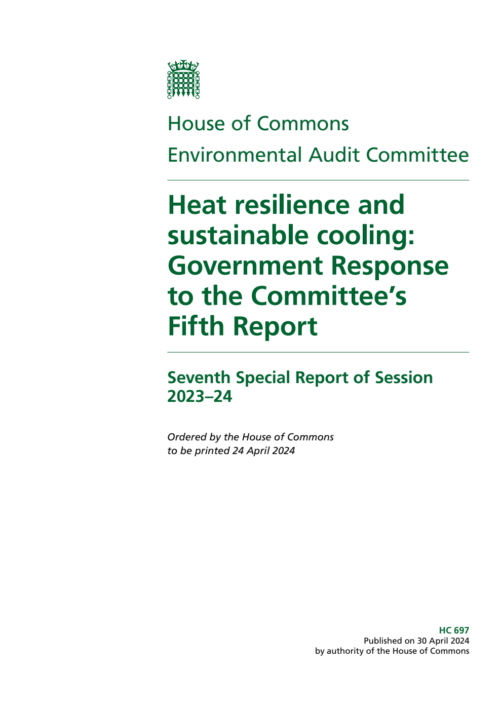 Environmental Audit Committee 7th Special Report. Heat resilience and sustainable cooling: Government Response to the Committee’s Fifth Report