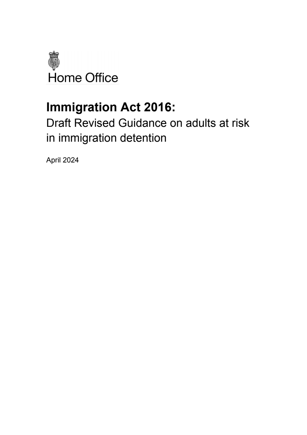 Immigration Act 2016: Draft Revised Guidance on adults at risk in immigration detention. April 2024