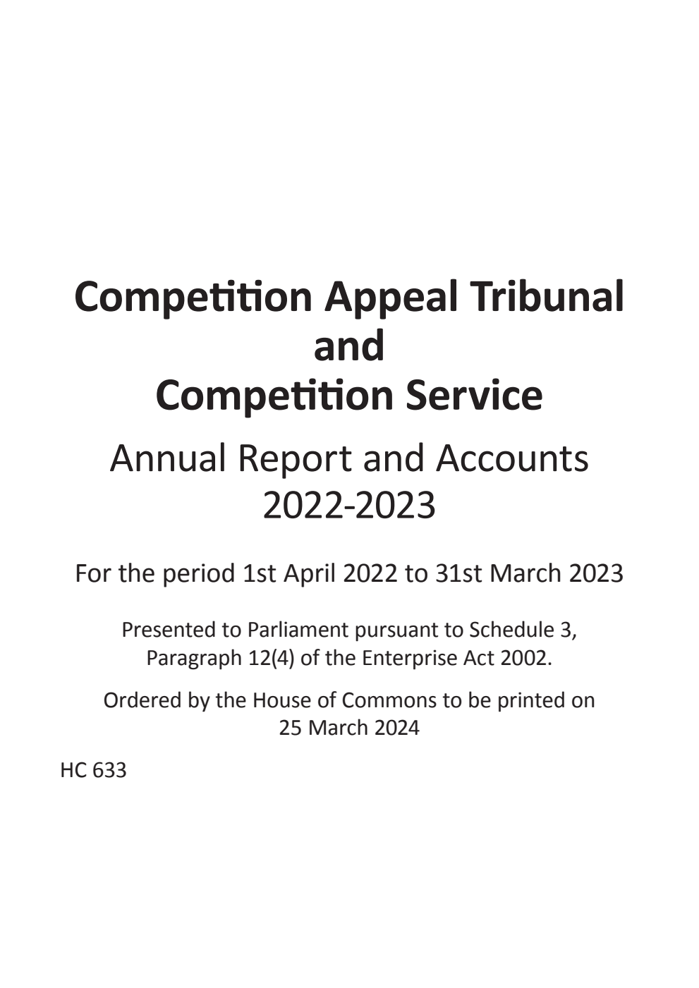 Competition Appeal Tribunal and Competition Service Annual report and accounts 2022-2023 for the period 1st April 2022 to 31st March 2023