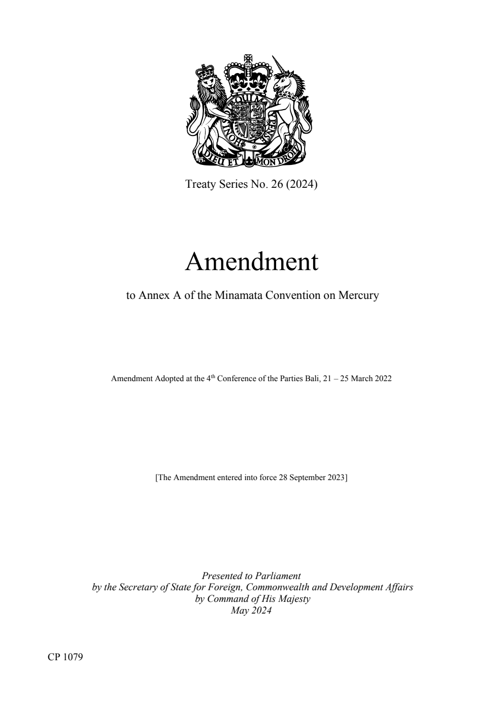 Treaty Series No. 26 (2024) Amendment  to Annex A of the Minamata Convention on Mercury. Amendment Adopted at the 4th Conference of the Parties Bali, 21 – 25 March 2022